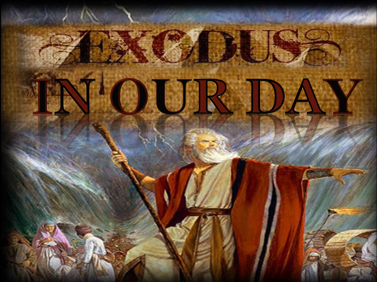 The Exodus in Our Day