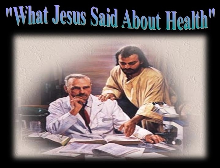 What Jesus Said About Health