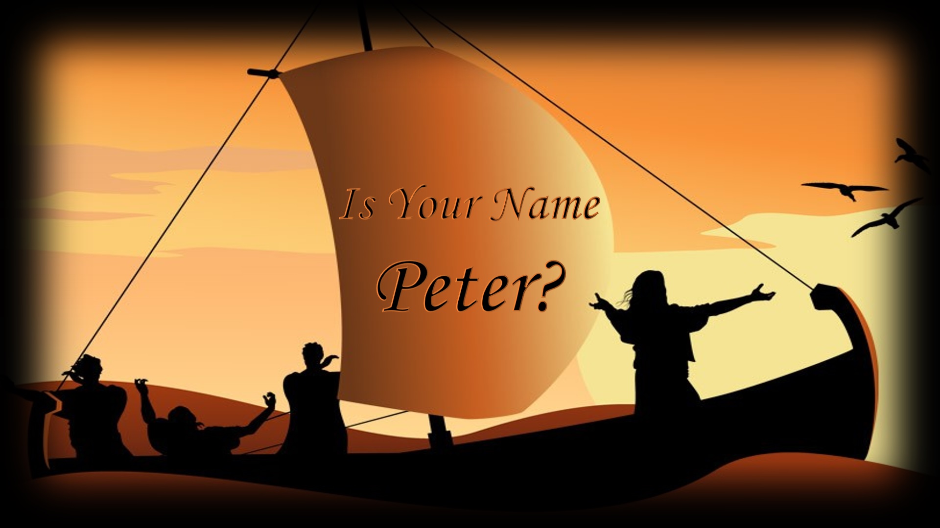 Is Your Name Peter?