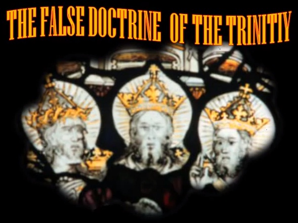 The False Doctrine of the Trinity